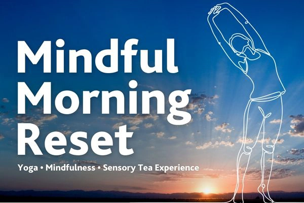 MINDFUL MORNING RESET